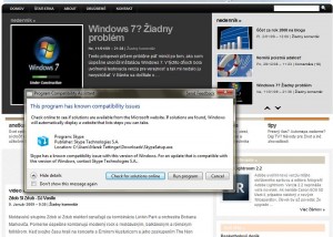 Windows 7 a SKype Testovacie verzia operačného systému sa so Skype ešte nekamaráti.